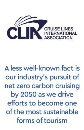 A less well-known fact is our industry’s pursuit of net zero carbon cruising by 2050 as we drive efforts to become one of the most sustainable forms of tourism