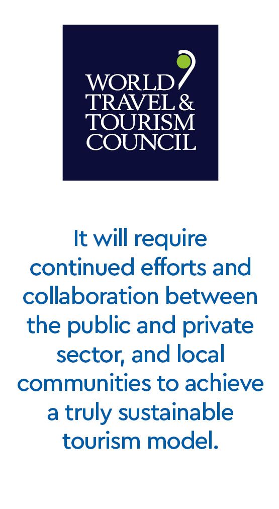 It will require continued efforts and collaboration between the public and private sector, and local communities to achieve a truly sustainable tourism model.